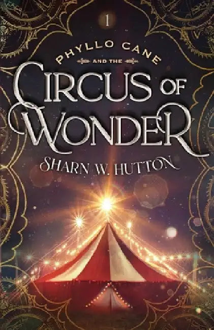 Buy Phyllo Cane and the Circus of Wonder (English, Sharn W. Hutton) — BookShops.in