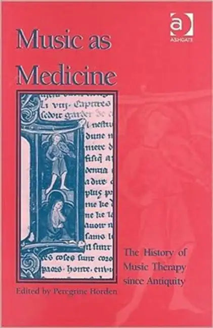 Music as Medicine (English, Peregrine Hordon)