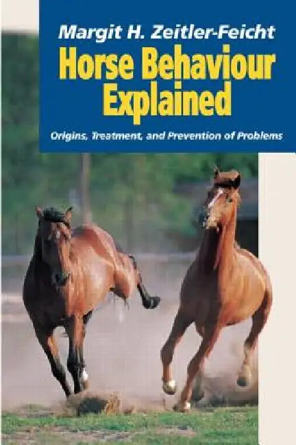 Horse Behaviour Explained (English, Margit Zeitler-Feicht)