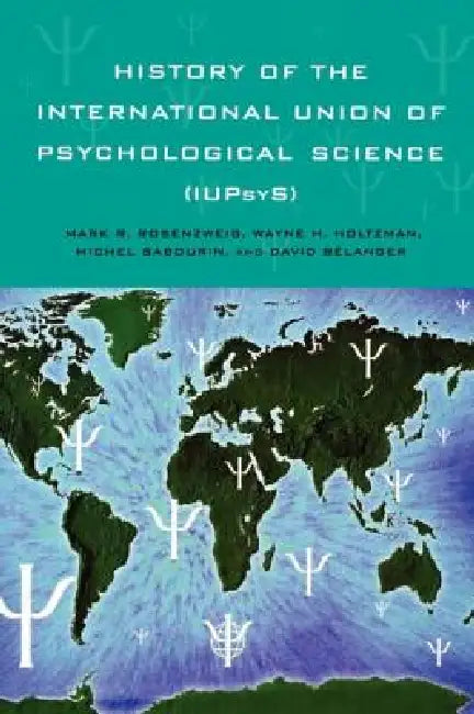 Buy History of the International Union of Psychological Science (Iupsys) (English, Mark R. Rosenzweig | Wayne H. Holtzman) — BookShops.in