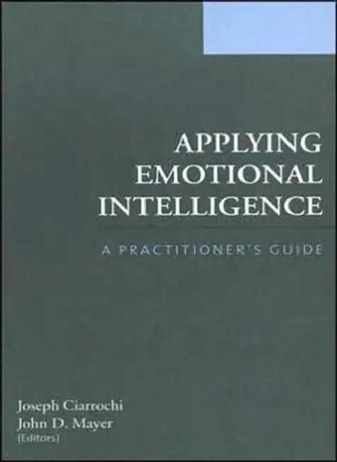 Buy Applying Emotional Intelligence (English, Joseph Ciarrochi | John D. Mayer) — BookShops.in