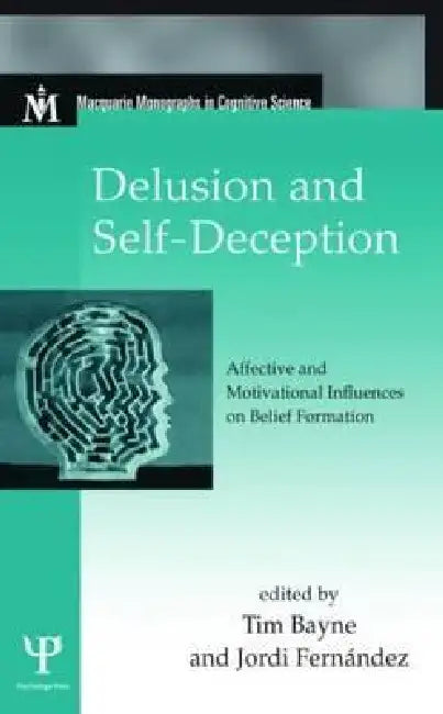 Delusion and Self-Deception (English, Tim Bayne | Jordi Fernández)