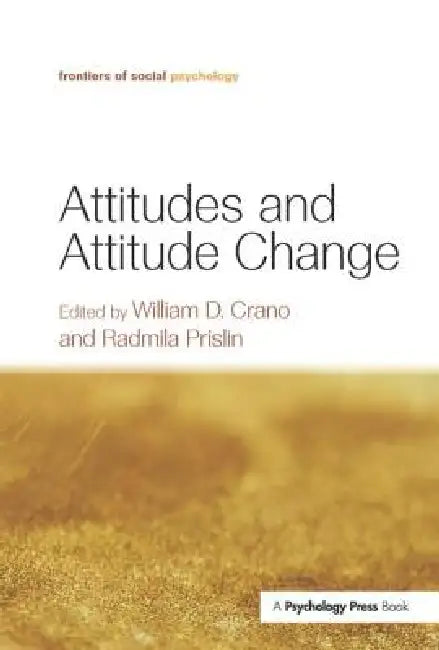 Attitudes and Attitude Change (English, William D. Crano | Radmila Prislin)