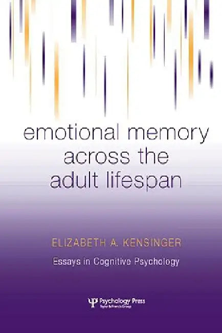 Emotional Memory Across the Adult Lifespan (English, Elizabeth A. Kensinger)