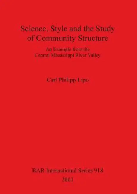 Buy Science, Style and the Study of Community Structure (English, Carl Philipp Lipo) — BookShops.in