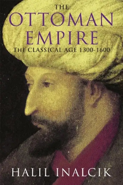 Buy The Ottoman Empire (English, Halil Inalcik) — BookShops.in