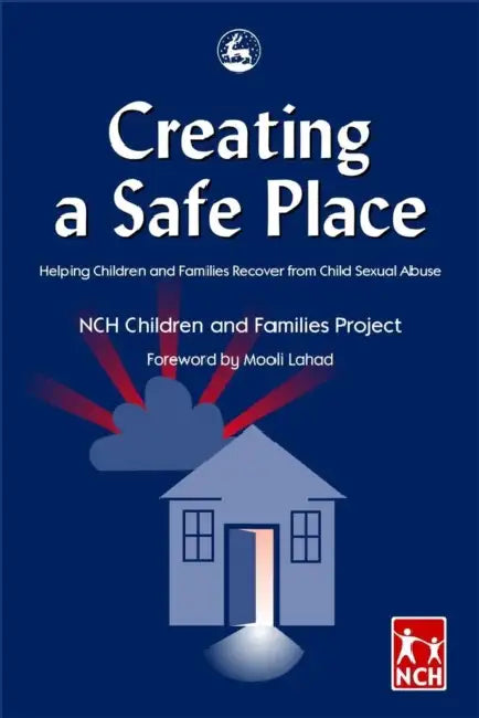 Buy Creating a Safe Place (English, Nch Children, Families Project | Mooli Lahad | Nch) — BookShops.in
