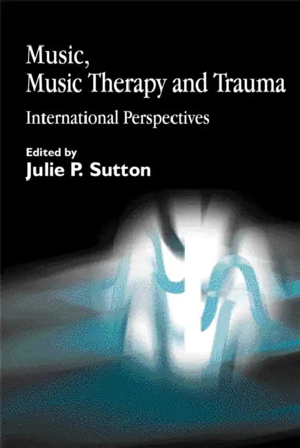 Buy Music, Music Therapy and Trauma (English, Marieke P. Molenaar-Klumper | Julie Sutton) — BookShops.in