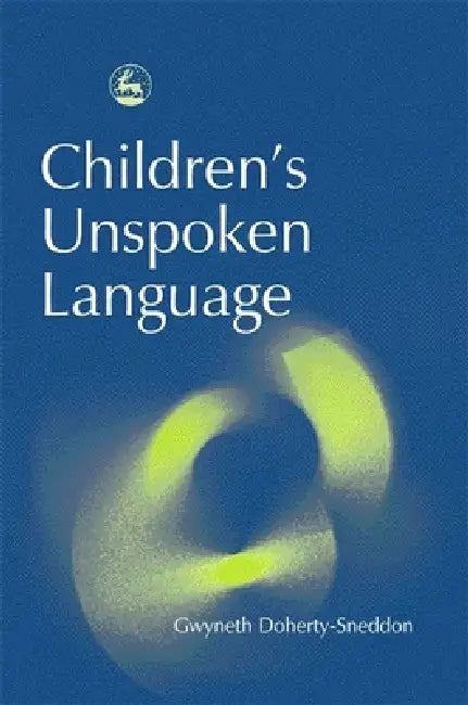Buy Children's Unspoken Language (English, Gwyneth Doherty-Sneddon | Melanie Cross) — BookShops.in