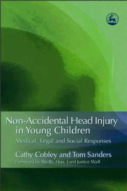 Buy Non-Accidental Head Injury in Young Children (English, Cathy Cobley | Tom Sanders) — BookShops.in