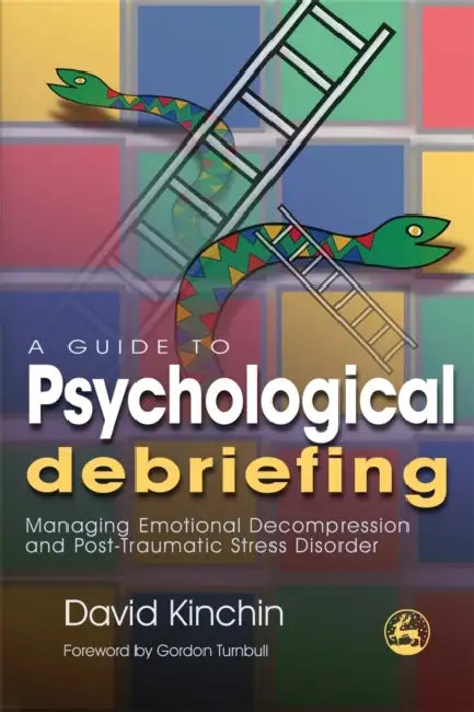 A Guide to Psychological Debriefing (English, David Kinchin | Gordon Turnbull)