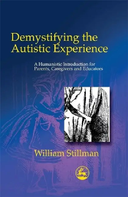 Demystifying Autistic Experien (English, William Stillman)