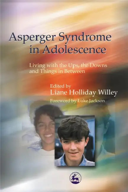 Buy Asperger Syndrome in Adolescence (English, Liane Holliday Willey | Luke Jackson) — BookShops.in
