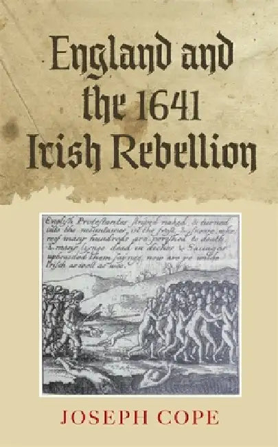 Buy England and the 1641 Irish Rebellion (English, Joseph Cope) — BookShops.in