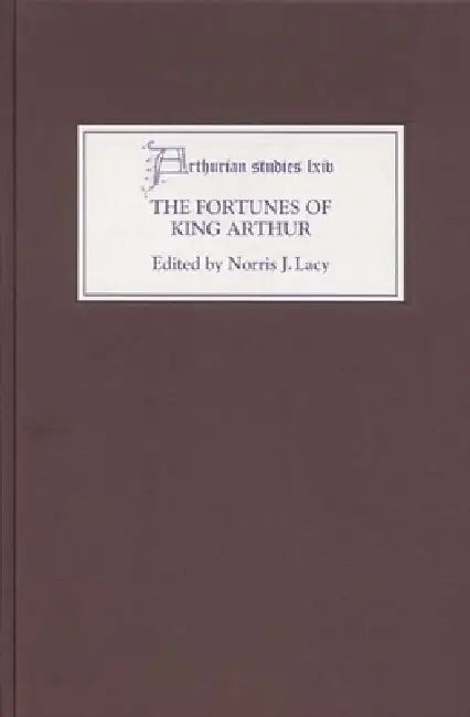 Buy The Fortunes of King Arthur (English, Norris J. Lacy | Alan Lupack | Alison Stones) — BookShops.in