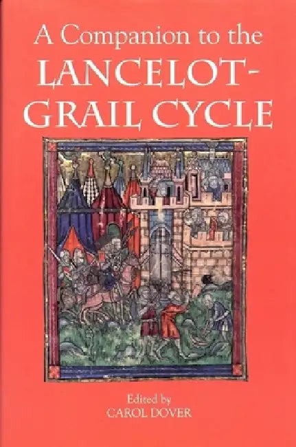 Buy A Companion to the Lancelot-Grail Cycle (English, Carol Dover | Alison Stones | Annie Combes) — BookShops.in