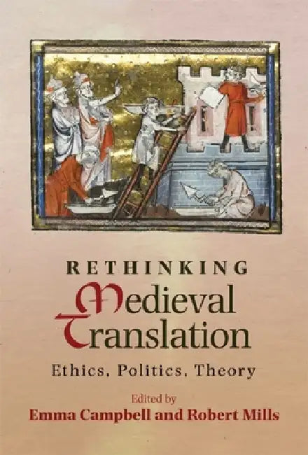 Rethinking Medieval Translation (English, Emma Campbell | Robert Mills | Ardis Butterfield)