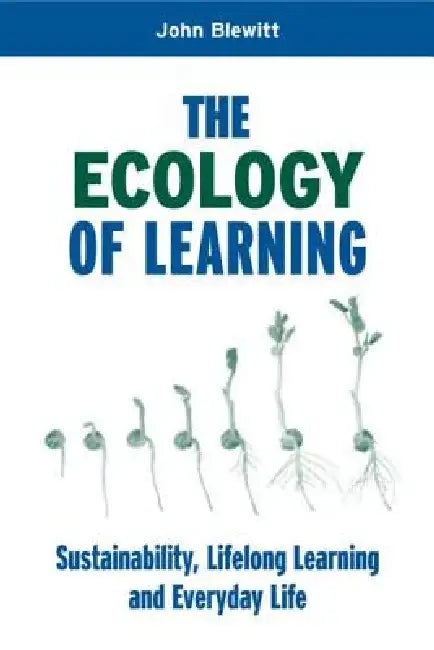 The Ecology of Learning (English, John Blewitt)