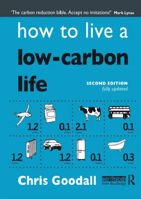 Buy How to Live a Low-Carbon Life (English, Chris Goodall) — BookShops.in