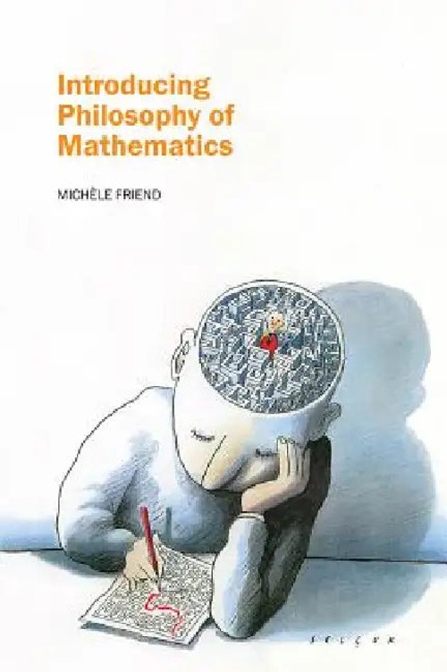 Introducing Philosophy of Mathematics by Michele Friend – Routledge view 2