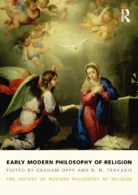 Buy Early Modern Philosophy of Religion (English, Graham Oppy | N. N. Trakakis) — BookShops.in