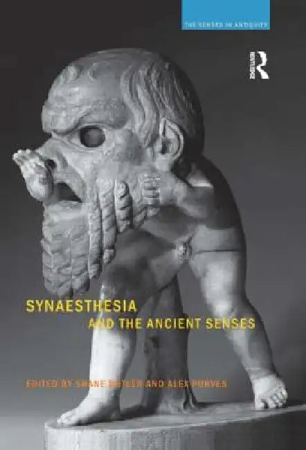 Buy Synaesthesia and the Ancient Senses (English, Shane Butler | Alex Purves) — BookShops.in