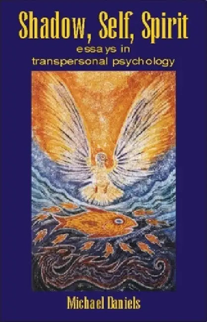 Buy Shadow, Self, Spirit (English, Michael Daniels) — BookShops.in