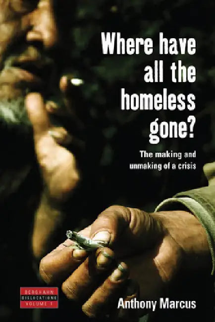 Where Have All the Homeless Gone? (English, Anthony Marcus)