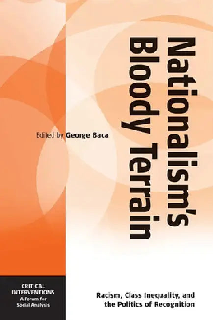 Nationalism's Bloody Terrain (English, George Baca)