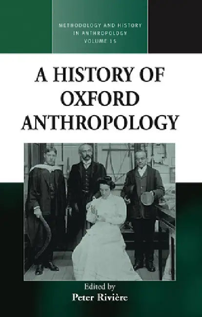 Buy A History of Oxford Anthropology (English, Peter Rivière) — BookShops.in