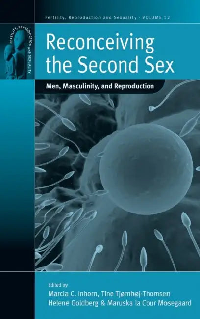 Buy Reconceiving the Second Sex (English, Marcia C. Inhorn | Maruska La Cour Mosegaard | Tine Tjørnhøj-Thomsen) — BookShops.in