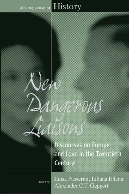 Buy New Dangerous Liaisons (English, Luisa Passerini | Liliana Ellena | Alexander C. T. Geppert) — BookShops.in