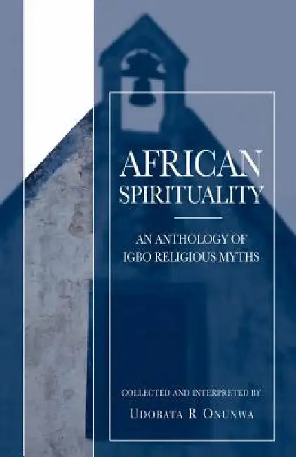 Buy African Spirituality (English, Udobata R. Onunwa) — BookShops.in