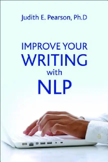 Buy Improve Your Writing with Nlp (English, Judith E. Pearson) — BookShops.in