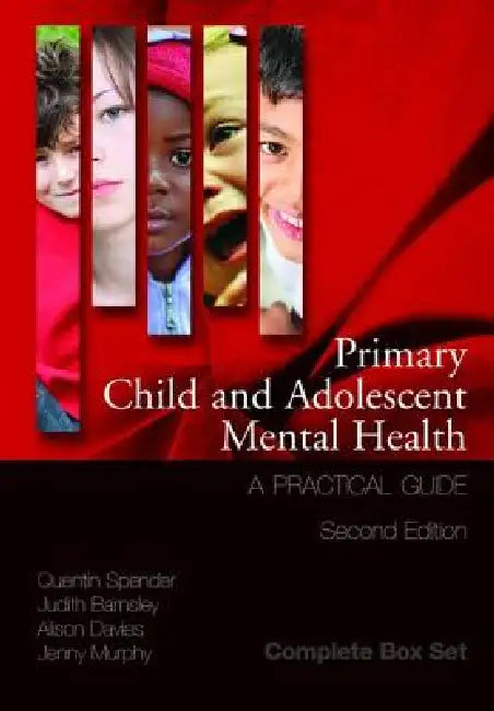 Primary Child and Adolescent Mental Health (English, Quentin Spender | Judith Barnsley | Alison Davies)