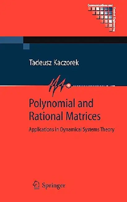 Buy Polynomial and Rational Matrices (English, Tadeusz Kaczorek) — BookShops.in