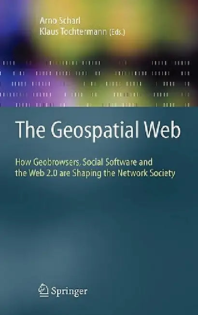 Buy The Geospatial Web (English, Arno Scharl | Klaus Tochtermann) — BookShops.in