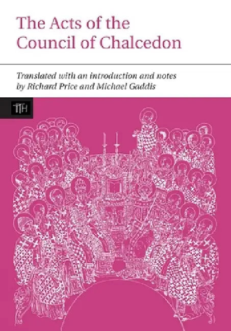 Buy The Acts of the Council of Chalcedon (English, Richard Price | Richard Price | Michael Gaddis) — BookShops.in