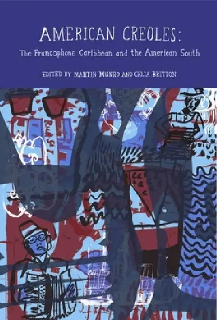 Buy American Creoles (English, Martin Munro | Celia Britton) — BookShops.in
