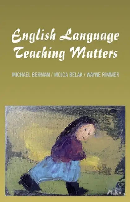 Buy English Language Teaching Matters (English, Michael P. Berman) — BookShops.in