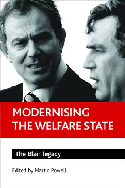 Modernising the Welfare State (English, Martin Powell)