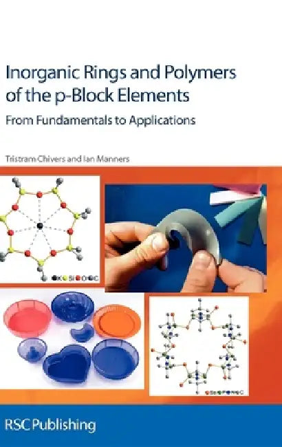 Inorganic Rings and Polymers of the p-Block Elements (English, Tristram Chivers | Ian Manners)