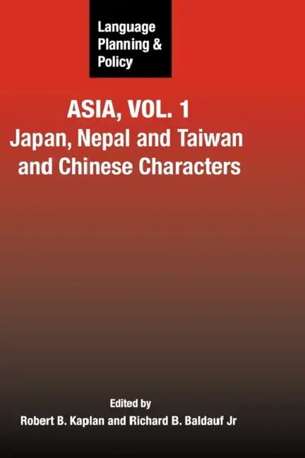 Buy Language Planning and Policy in Asia, Vol.1 (English, Robert B. Kaplan | Richard B. Baldauf Jr) — BookShops.in