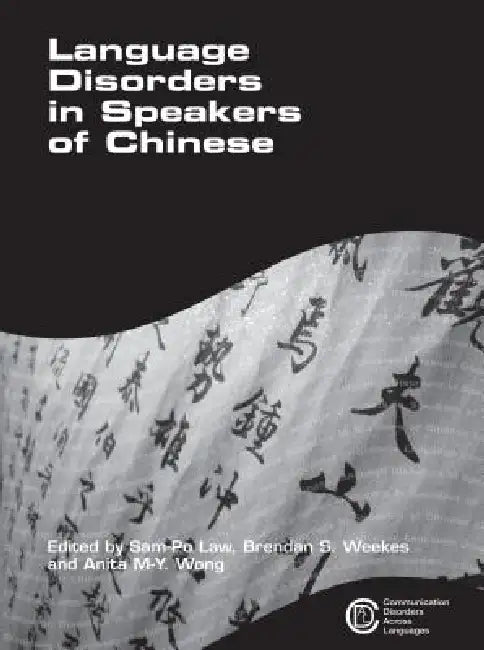 Language Disorders in Speakers of Chinese: 3 (Communication Disorders Across Languages) view 4