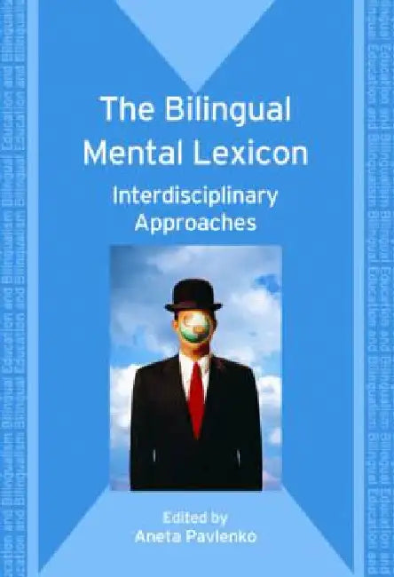 The Bilingual Mental Lexicon (English, Aneta Pavlenko)