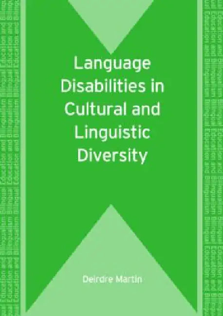 Language Disabilities in Cultural and Linguistic Diversity (English, Deirdre Martin)
