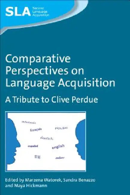 Buy Comparative Perspectives on Language Acquisition (English, Marzena Watorek | Sandra Benazzo | Maya Hickmann) — BookShops.in