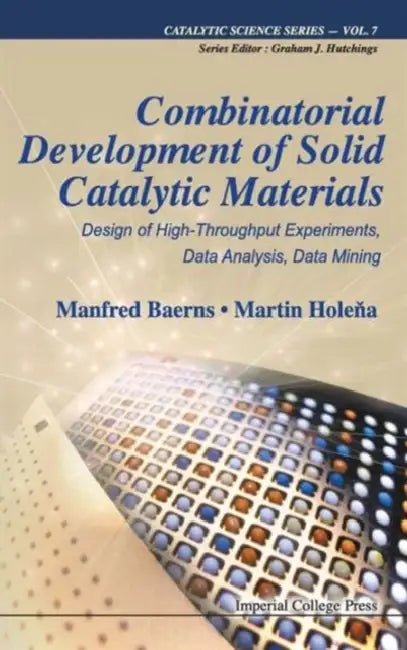 Buy Combinatorial Development of Solid Catalytic Materials (English, Manfred Baerns | Martin Holena) — BookShops.in