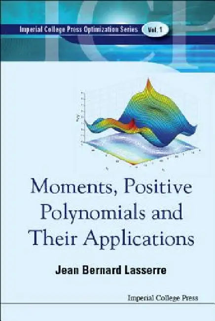 Buy Moments, Positive Polynomials & Appln(v1) (English, Lasserre Jean Bernard) — BookShops.in