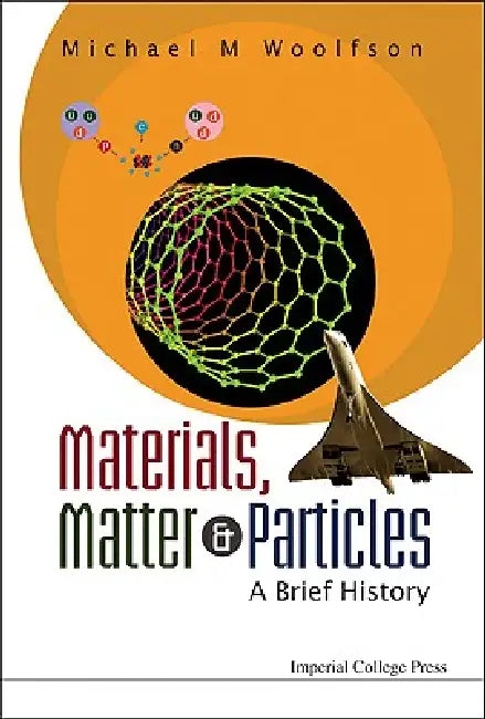 Buy Materials, Matter & Particles (English, Woolfson Michael M) — BookShops.in